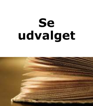 Se
udvalget
 
