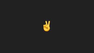 ✌
 