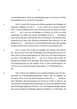 - 3 -
ein Kontrollwechsel im Sinne der Anleihebedingungen ein und waren die Anlei-
hen spätestens am 24. Januar 2014 wande...