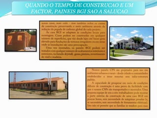 QUANDO O TEMPO DE CONSTRUCAO E UM 
FACTOR, PAINEIS BGI SAO A SALUCAO 
 