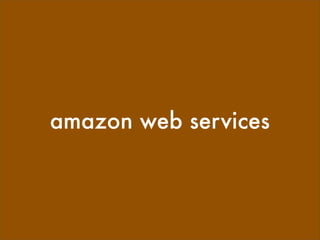 amazon web services
 