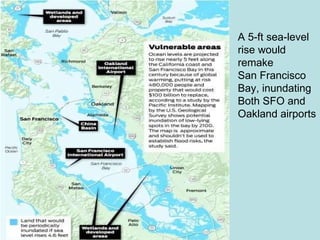 A 5-ft sea-level rise would remake San Francisco Bay, inundating Both SFO and Oakland airports 