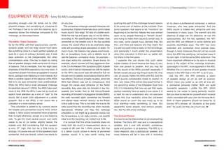 87 Guide to High-Performance Loudspeakers www.theabsolutesound.com
previous page NEXT page
EQUIPMENT review - Sony SS-AR2 Loudspeaker
sounding enough—real life tends not to offer
pinpoint images—but something of a surprise to
me. Perhaps it has to do with the (relative) dip in
response above the midrange compared to the
midrange, as discussed below.
The AR2s’ Tonal Character
So far, the AR2s, with their spaciousness, warmth,
dynamic power, and non-edgy sound must seem
like something close to a nearly perfect speaker, at
least for a room of ordinary domestic size, if total
bass extension is not indispensable. But other
considerations arise. One has to begin by noting
that all speaker designs make some kind of choice
of balance. This is inevitable. And the slight bass
emphasis of the AR2s seemed to me in my room, if
not perfect at least more than acceptable in musical
terms, perhaps even flattering to most material. But
there is another aspect of the balance of the AR2s
that is to my ears somewhat more problematical.
While the AR1s had a small perceived midrange
forwardness (around 1–2kHz), the AR2s have even
more of this. With the AR1s it was not so much an
explicit tonal alteration as a kind of “cast” to the
sound, like a small color adjustment in a photo
program. But in the AR2s, it can sound like a
coloration in a more ordinary sense.
This coloration is added to by suckout above
the tweeter axis somewhere around 4kHz, which
makes 1–2kHz sound somewhat more projected
than it might otherwise, except on a low listening
axis. To get the most neutral sound, one really
needs to be on (or better, slightly below) the
tweeter axis. But considering that the speaker
is only 37 high, this can be a little tricky to
arrange. Of course one can tilt the speakers back
somewhat. And one should, unless one wants to
sit very low.
This somewhat midrange-oriented character can
beattractive.Itflattersthefemalevoice,anditmakes
music sound “non-edgy” for lack of a better word.
While the real top end goes way on out (to 60kHz,
according to the specifications) and indeed rises
somewhat on the tweeter axis in the top (audible)
octave, the overall effect is to de-emphasize edge
while still providing ample perception of detail. On
much music, the balance may please enormously.
But on broadband music with a definite kind of
real-life balance—orchestral music, for example—
one does notice the coloration. Snare drums, for
example, sound rounder and less aggressive than
in life. On the Nielsen Fifth Symphony (EMI, Kubelik
cond.), which had so impressed me with its realism
on the AR1s, the sound was still attractive but not
the last word in realistic tonal balance that the AR1s
had offered. The shock of reality recalled, which the
AR1s had offered, was not so conspicuous. And
though the voices were attractive on the Rutter
recording, they were also too forward in the mix,
spatially and tonally. And on the Harnoy/Dussek
recording of Schubert’s Arpeggione Sonata (BMG),
the cello sounded again somewhat too forward
and slightly nasal—almost “shouty” as the British
critics used to say. This is not really the true-to-life
cello sound that this recording has when neutrally
reproduced. Whether one likes this midrange
orientation or not might be a personal choice, but
the forwardness is not really correct—not exactly
what is on the recording, nor indeed true to life.
It is curious that this whole business does not
really look like much in measurement terms—a
couple of dB over the 1–2kHz octave. But that
is a rather crucial octave in terms of perceived
speaker sound. It is also worth noting that
pushing this part of the midrange forward seems
to be some sort of fashion at the moment. Even
some speakers that aspire to be “monitors” are
beginning to be like this. Maybe this was wished
upon us by people listening to “female vocals”
and trying to make them sound a certain way. In
any case, some people have decided they like
this—and there are reasons why they might. But
it is still not quite what is really on the recordings,
and personally I much prefer the presentation
when this coloration is EQ’d out—or, better still,
not there in the first place.
I suppose this just shows that such rather
subtle matters of tonal balance are likely to vary
from one person to another. And you may fall
for the sound of the AR2s yourself, especially if
female vocals are your big thing in audio life. One
can, of course, flatten the AR2s with EQ, and the
result sounds considerably closer to neutral—in
fact, very close. (This will be discussed further in
my upcoming review of the DSpeaker Dual Core
2.0.) It is interesting that one can get that nearly
perfect neutrality here so easily if one wants it. It
is hard for me to understand why not everyone
wants this true neutrality since the corrected
AR2s sound so much like real music as to be
truly startling—really something to hear. But
apparently some people, and serious people,
too, like the little extra midrange.
The Overall Picture
It is hard to be the little brother of a triumphant big
brother. The Sony AR1 was and is a sensational
speaker, and it met with acclaim, sometimes
quite wild acclaim, in all quarters. The AR2 is, in
many respects, also a spectacular speaker, and
many listeners will fall in love with it, including
at my place a professional composer, a serious
musician, who was quite entranced. And the
AR2s sound is indeed very attractive and very
impressive in many ways. The warmth and the
absence of edge can be addictive, as can the
spaciousness. But the two speakers, the AR1
and the AR2, are different in some definite and
explicitly identifiable ways. The AR1 has more
extended and somewhat more precise bass,
though in most instances this will not be crucial
since the AR2 has satisfying, full-bodied bass in
its own right, if not the same 20Hz extension. The
more important difference to my ears in musical
terms is the extent of the midrange emphasis,
quite slight in the AR1, more apparent in the AR2.
Whether this is a source of even greater musical
beauty in the AR2 than in the AR1 is up to you.
Like the AR1, the AR2 presents a vision
of speaker design as art as well as science.
Which vision you prefer is, as with all true art,
a somewhat personal matter. Both are quite
wonderful speakers. I prefer the AR1, which
seems to me closer to being perfectly neutral.
But you have to decide for yourself which musical
vision coincides with your own for the long term.
Both of these speakers should be heard by, to
borrow HP’s phrase, all “students of the audio
arts,” for audio art they very much are.
go to: Contents | Features | Bookshelf, Stand-Mount and Desktop | Floorstanding | Editors' Choice Awards
 