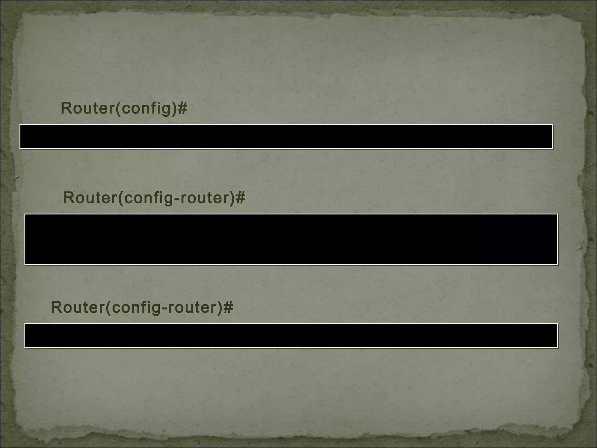router bgp autonomous-systemrouter bgp autonomous-system
Router(config)#
neighbor {ip-address | peer-group-name}
remote-as autonomous-system
neighbor {ip-address | peer-group-name}
remote-as autonomous-system
Router(config-router)#
network network-number [mask network-mask]network network-number [mask network-mask]
Router(config-router)#
 