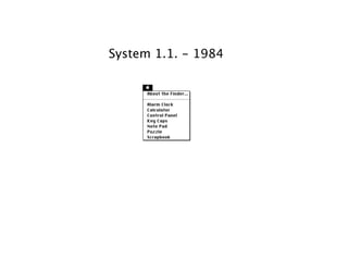 System 1.1. - 1984
 
