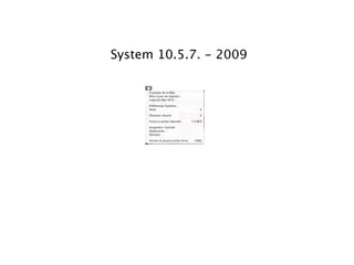 System 10.5.7. - 2009
 