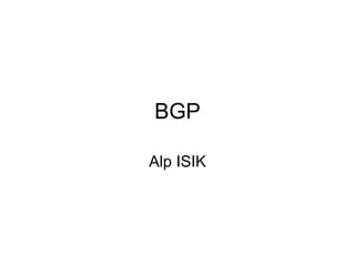 BGP Alp ISIK 