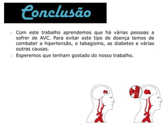 O tratamento preventivo inclui a identificação e controle dos factores de risco. A avaliação e o acompanhamento neurológicos regulares são componentes do tratamento preventivo bem como o controle da hipertensão, da diabete, a suspensão do tabagismo e o uso de determinadas drogas que contribuem para a diminuição da incidência de acidentes vasculares cerebrais. 