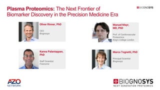 Plasma Proteomics: The Next Frontier of Biomarker Discovery in the ...