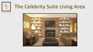 The Celebrity Suite Living Area 