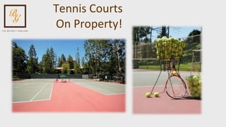 Tennis Courts   On Property! 
