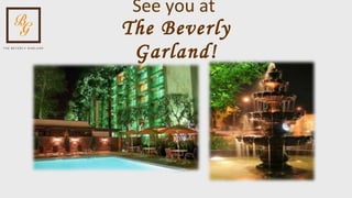 See you at  The Beverly Garland! 
