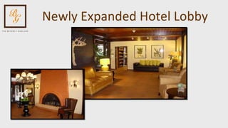 Newly Expanded Hotel Lobby 