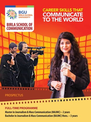 Birla Global University BAJMC(Hons), MAJMC Admission Brochure 2019