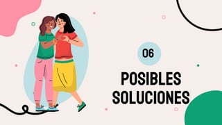 POSIBLES
SOLUCIONES
06
 