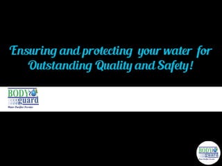 Ensuring and protecting your water for Outstanding Quality and Safet.
www.bgwaterfilter.com
 