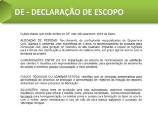 DE - DECLARAÇÃO DE ESCOPO
 