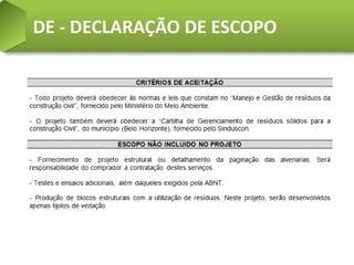 DE - DECLARAÇÃO DE ESCOPO
 
