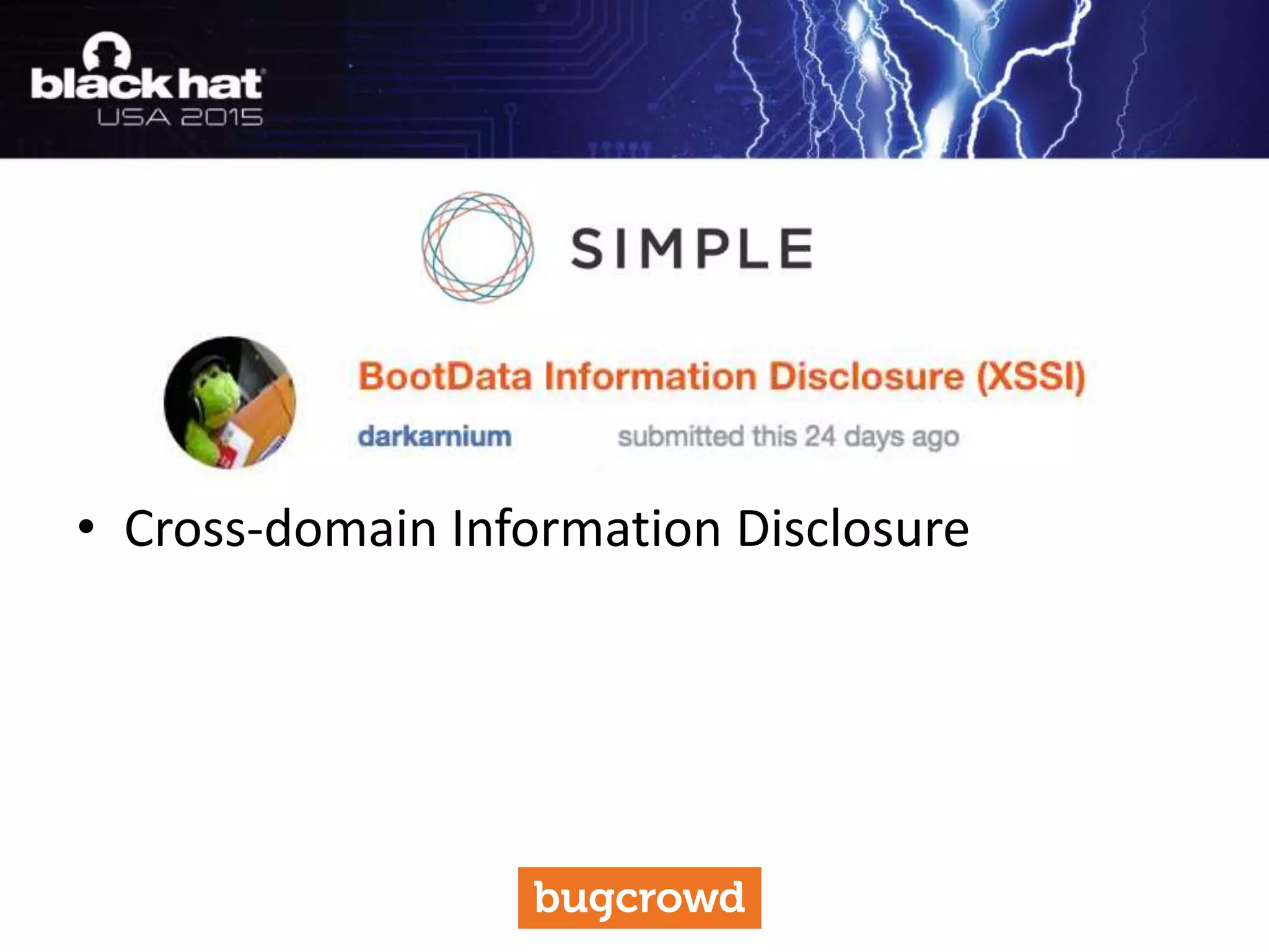 • Cross-domain Information Disclosure
 