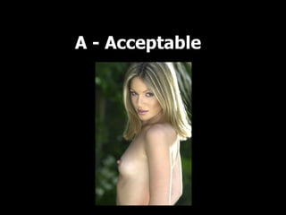 A - Acceptable  