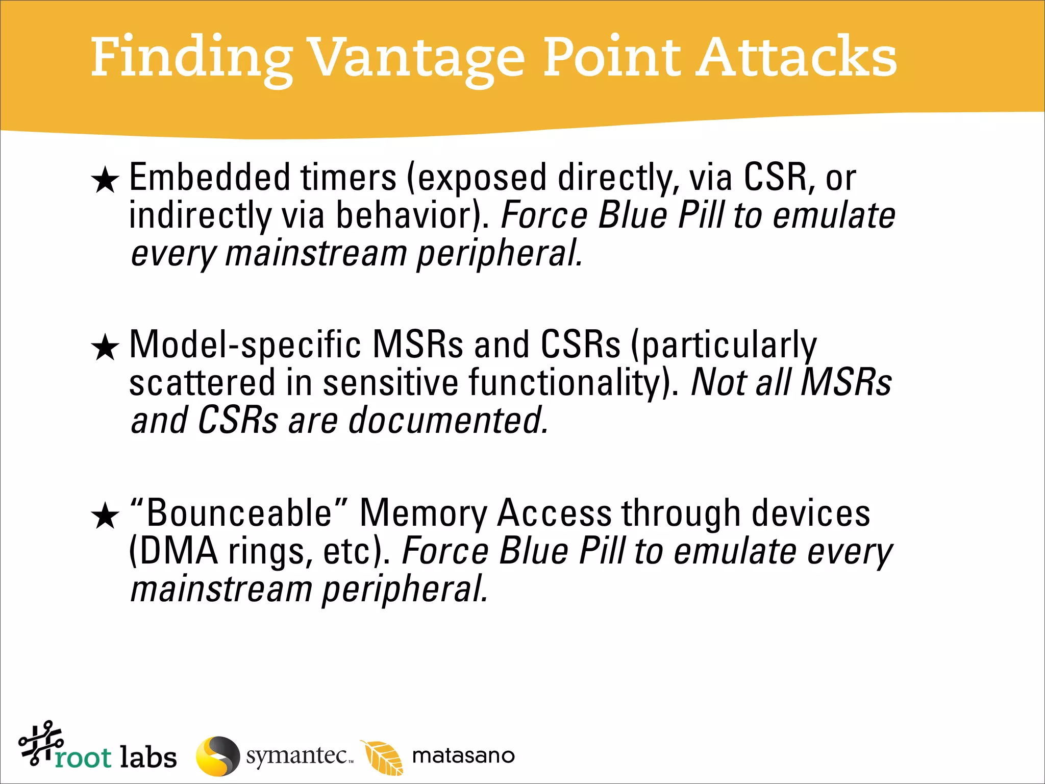 Don't Tell Joanna the Virtualized Rootkit is Dead (Blackhat 2007)