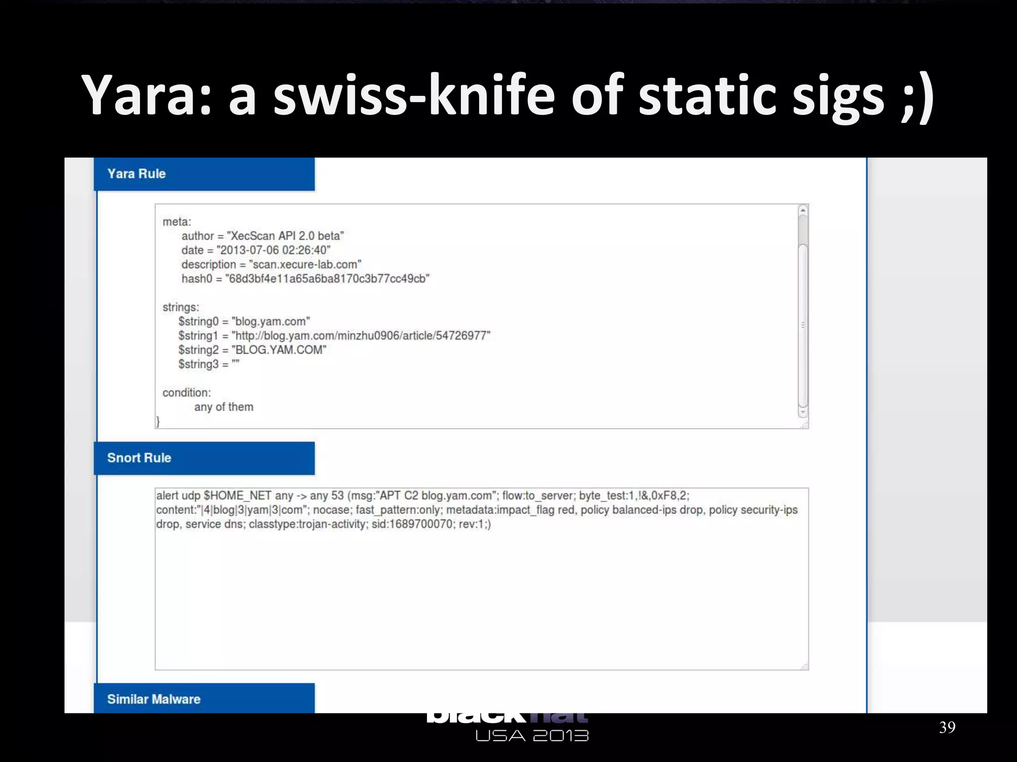 Yara: a swiss-knife of static sigs ;)
39
 