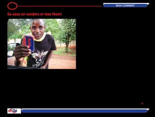 It is no secret; Government has
stepped up its efforts to collect as
much money as humanely possible
from Zimbabweans to support the
fiscus. Not only has the Zimbabwe
Revenue Authority launched a blitz on
companies that have been neglecting
their duty to ‘give unto Caeser’, it is
now moving on to the small fish in the
sea.
It’s been reported that the taxman
plans to come down heavily on the
multitude of informal traders includ-
ing airtime vendors who have become
a permanent feature of street side
entrepreneurship.
With these vendors on every corner
of the CBD it is only logical that Gov-
ernment wants to tap into that money
lining their pockets.
Most of these vendors are making
a killing on the streets as they push
large volumes to earn almost as much
as the person sitting in an office,
or even more. This blitz is aimed at
tapping into the informal economy
which, handles approximately $7 bil-
lion. But how effectively can Govern-
ment implement this new levy and not
create more problems for itself? We
appreciate how important it is to col-
lect as much revenue as possible but
we feel there is an invisible line Gov-
ernment must not cross.
In a struggling economy such as ours,
taking away any profits from small
traders is a huge problem. That they
should be paying tax is besides the
matter. To them, Government wants
to make them suffer more than they
already are. So this is a good time
as any to remind Government not to
kill the proverbial goose. The current
stance by Zimra to get the money at
all costs is not going to help with the
vendors.
Either they will start a new cat and
mouse game that will not benefit any-
one, especially not the taxman, or
they will drive them out of business.
Some of the profits these vendors
make are not as big as we want to
believe and taking as much as $1 a
day might push them out of business.
So it would be better if Government
can introduce the tax at source. Ven-
dors will not feel the pinch if it is incor-
porated in the wholesale price but if it
is taken from his profit, he will defi-
nitely cry foul.
As much as we want to formalise the
informal traders, or tax them rather,
we will create more problems for our-
selves if Government is not careful.
Either it becomes more expensive to
sell their wares and they leave the
business or they will evade the tax-
man. It’s the Government’s choice.
Go easy and get more money over
time or get tough and get more now.
The problem with the latter is that the
source of revenue will eventually run
out.
As we have said before, there is no
quick fix to our economic situation and
revenue collection will not answer all
the problems. So Government should
approach the issue to tax, especially
on the vendors, with caution. •
10 BH24 COMMENT
Go easy on vendors or lose them!
 