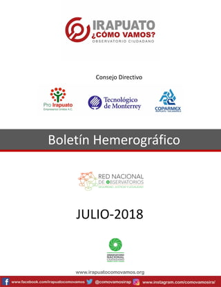 Boletín Hemerográfico
JULIO-2018
Consejo Directivo
 