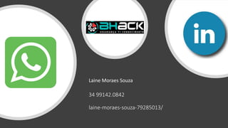 34 99142.0842
laine-moraes-souza-79285013/
Laine Moraes Souza
 