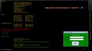 ALEXANDREBORGES–MALWAREANDSECURITYRESEARCHER
BHACK CONFERENCE 2019
70
try: python malwoverview.py -r <domain> 
 