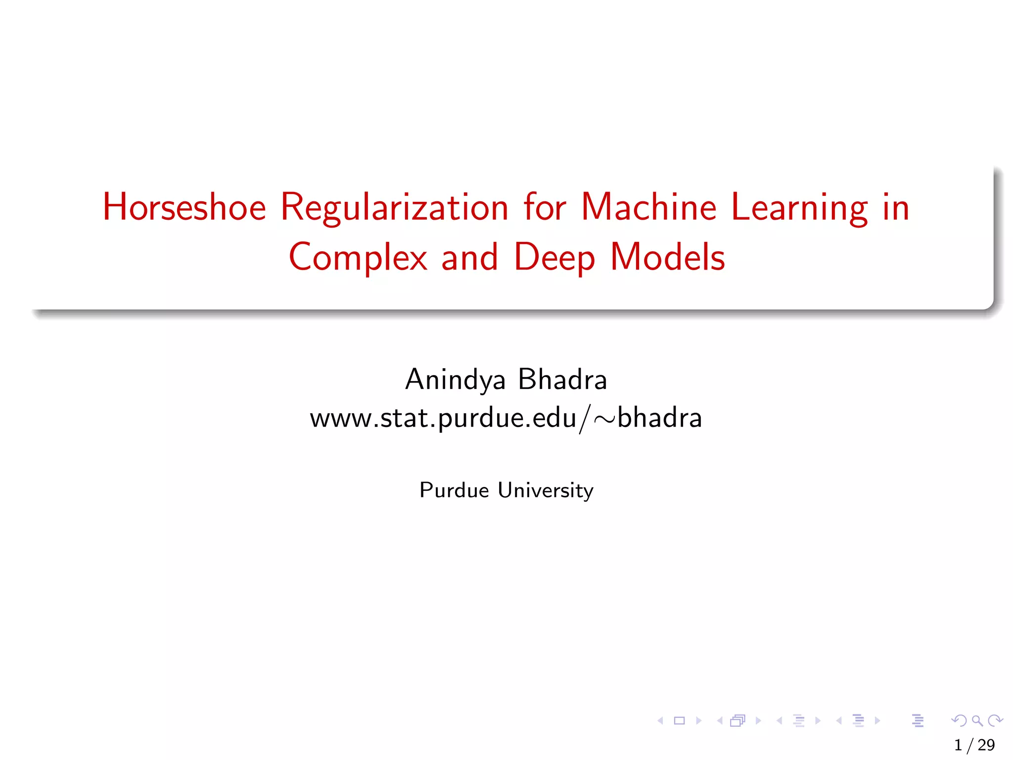 Deep Learning Opening Workshop - Horseshoe Regularization for Machine ...