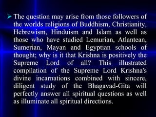 <ul><li>The question may arise from those followers of the worlds religions of Buddhism, Christianity, Hebrewism, Hinduism...