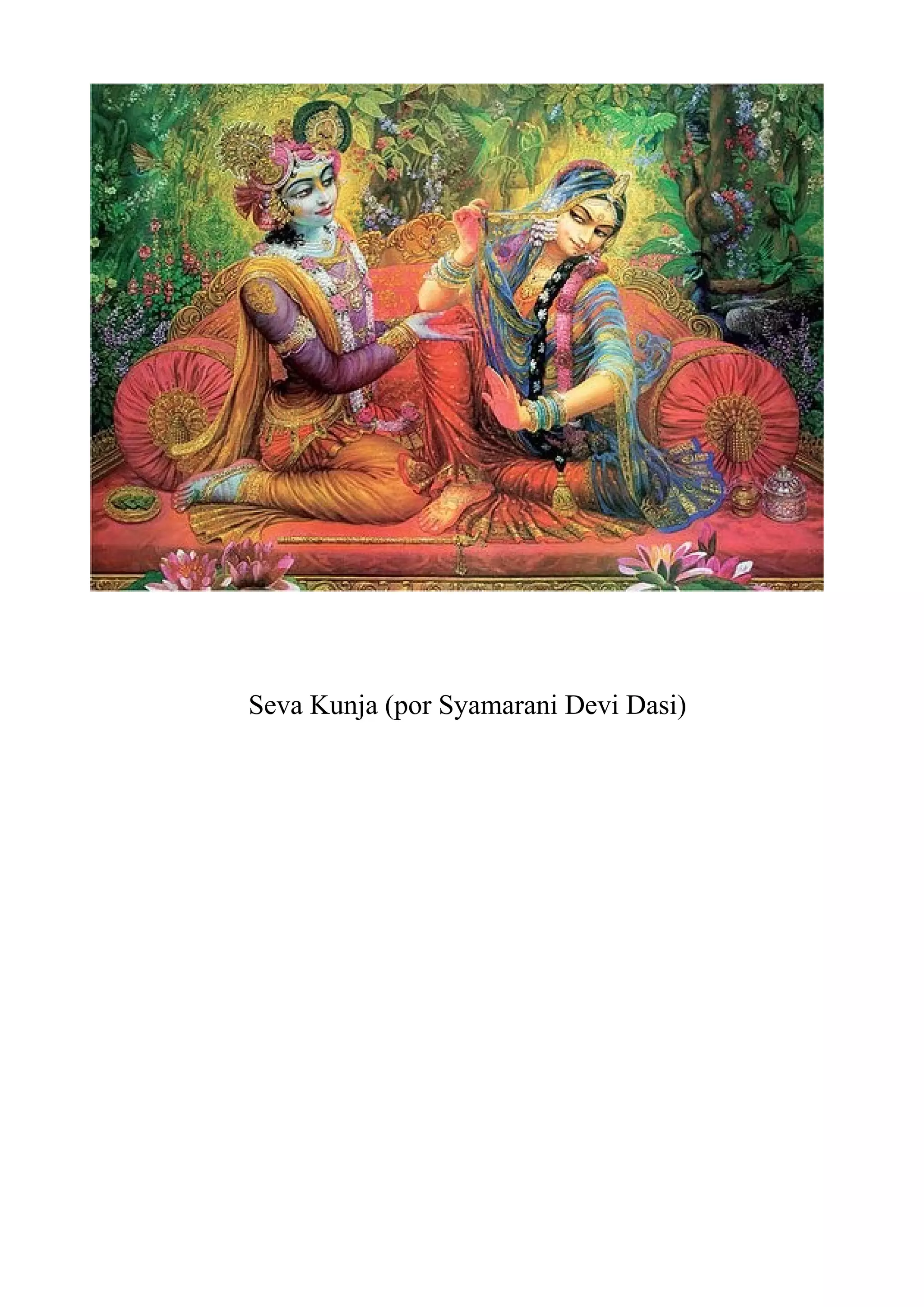 Seva Kunja (por Syamarani Devi Dasi)
 