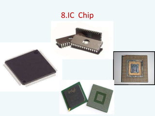 8.IC Chip
 