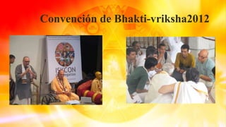 Convención de Bhakti-vriksha2012
 