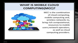 Mobile Cloud Computing | PPTX