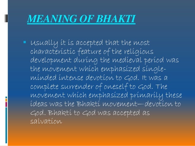 growth of the bhakti movement The bhakti movement played a significant role in transforming importance of bhakti movement christianity had nothing to do with the growth and development of. growth of the bhakti movement The bhakti movement played a significant role in transforming importance of bhakti movement christianity had nothing to do with the growth and development of.