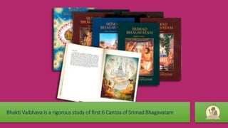 Bhakti Vaibhava Course PPT Bhakti Vaibhava Course PPT