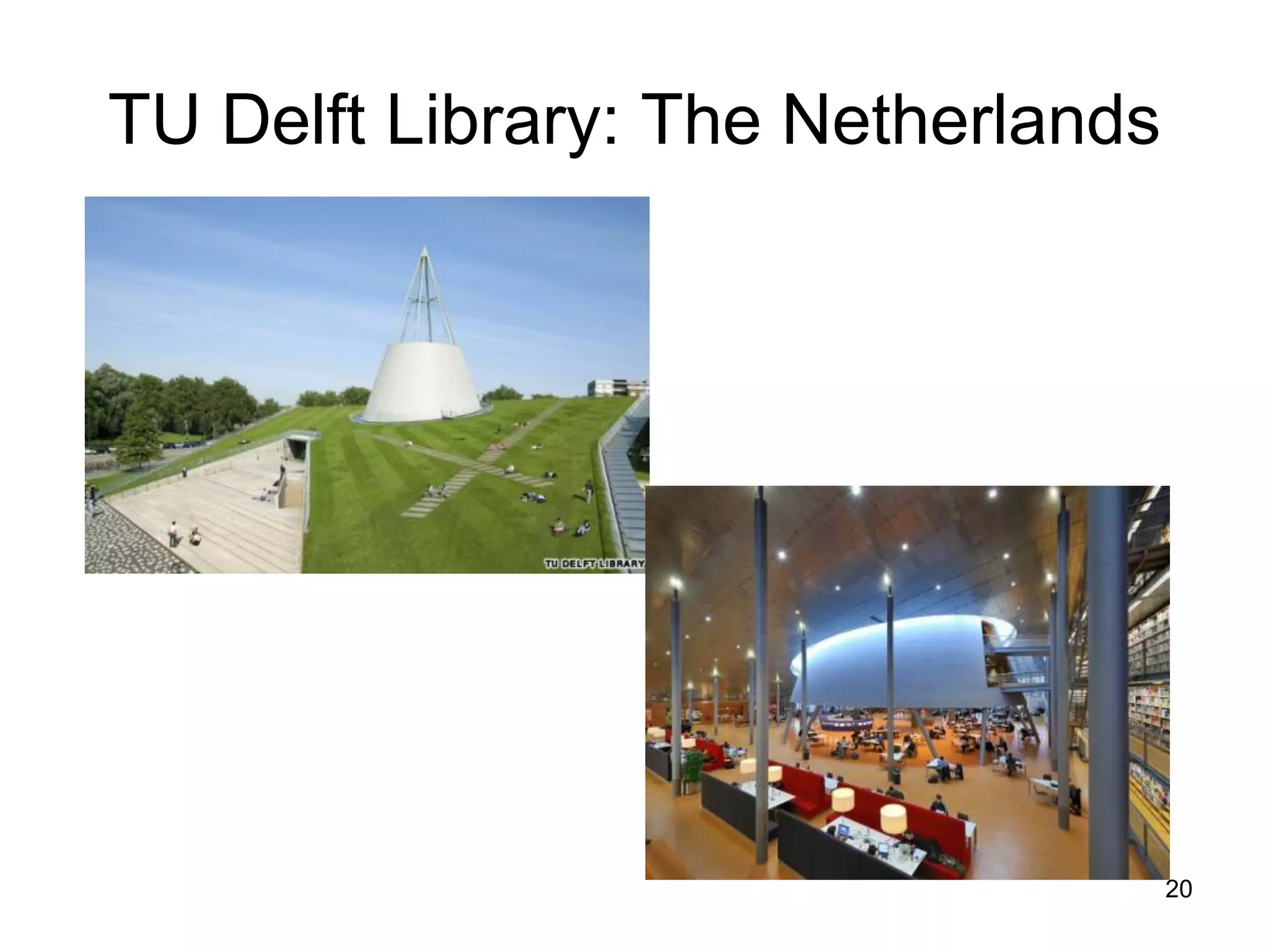 TU Delft Library: The Netherlands
20
 