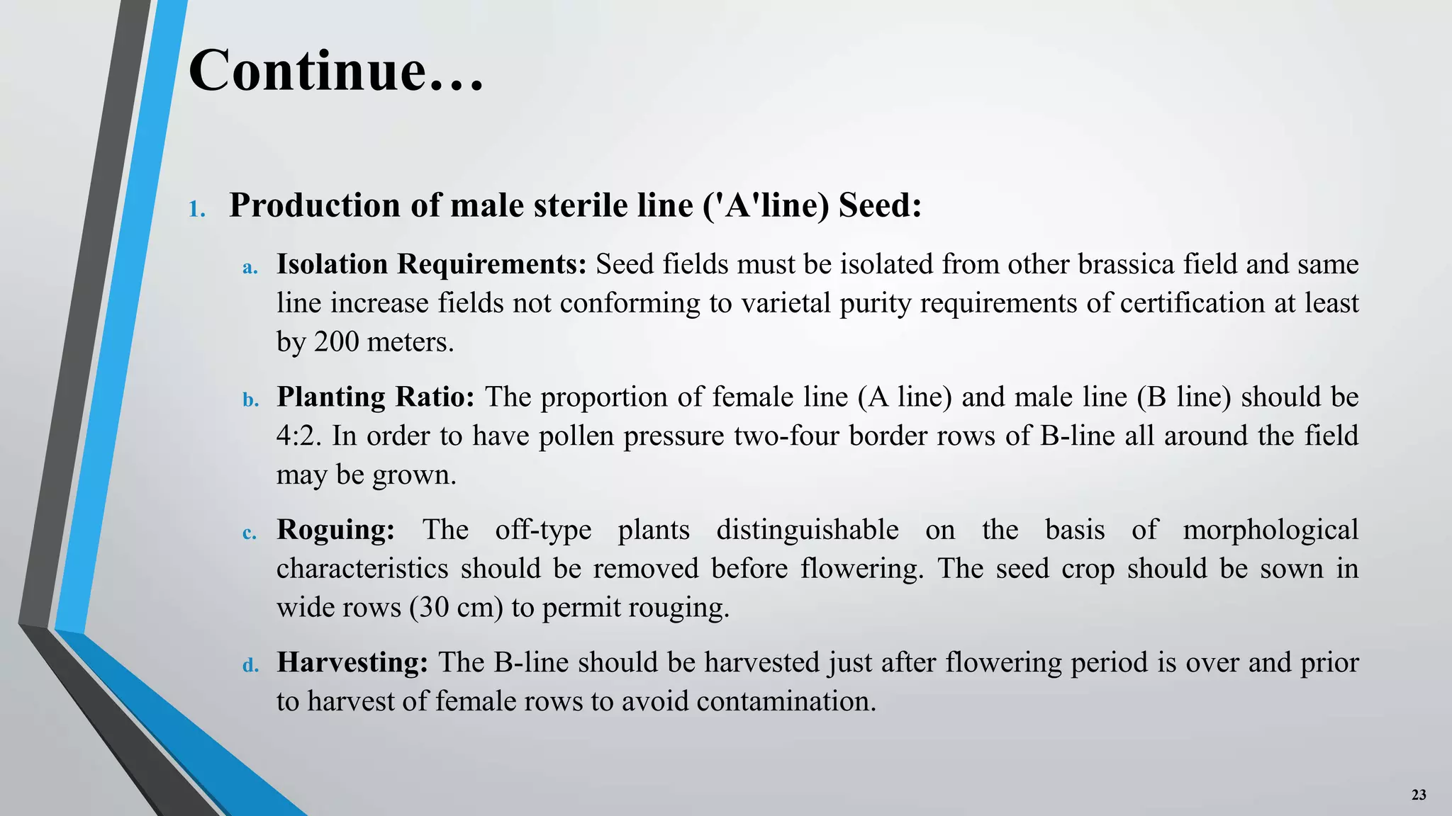 Floral Biology, Selfing & Crossing techniques and Seed Production on ...