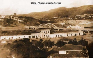 1926 – Viaduto Santa Tereza 