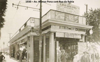 1930 – Av. Afonso Pena com Rua da Bahia 