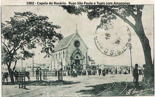 1902 - Capela do Rosário. Ruas São Paulo e Tupis com Amazonas
 