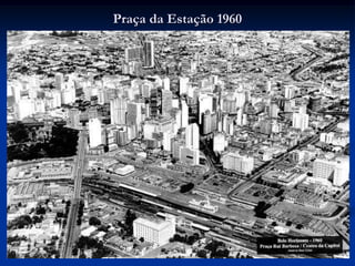 Praça da Estação 1960
 