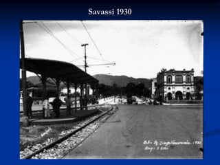 Savassi 1930
 
