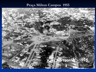 Praça Milton Campos  1955 