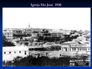 Igreja São José  1930 