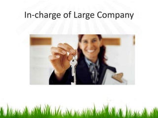 In-charge of Large Company
 