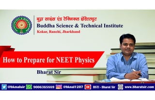 Physics  Preparation for NEET : BSTI-Bharat Sir, Kokar