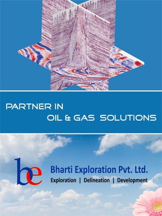 Bharti exploration : partner in oil and gas solutions